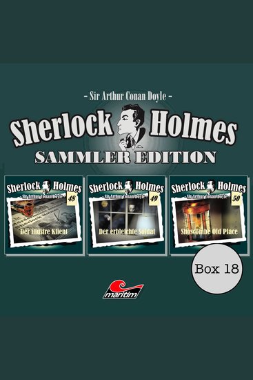 Sherlock Holmes - Die Originale Box 18: Sammler Edition (ungekürzt) - cover