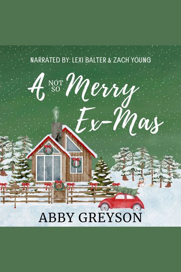 A Not So Merry Ex-Mas - A Sweet Second Chance Holiday Romantic Comedy - cover