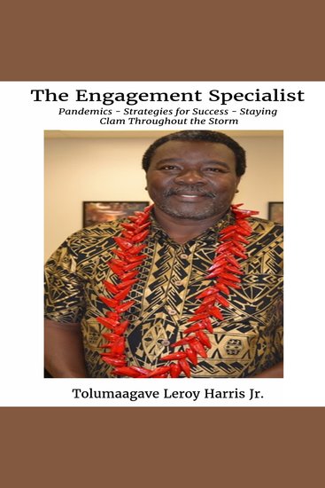 The Engagement Specialist - Pandemics - Strategies for Success - Staying Calm Throughout the Storm - cover