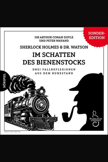 Sherlock Holmes & Dr Watson - Im Schatten des Bienenstocks - Drei Fallreflexionen aus dem Ruhestand von John H Watson MD - cover