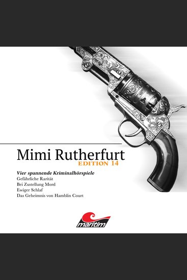 Mimi Rutherfurt Vier Spannende Kriminalhörspiele - "Mimi Rutherfurt" Edition 14 - cover