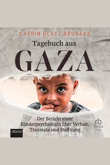 Tagebuch aus Gaza - Der Bericht einer Kinderpsychologin über Verlust Traumata und Hoffnung - cover