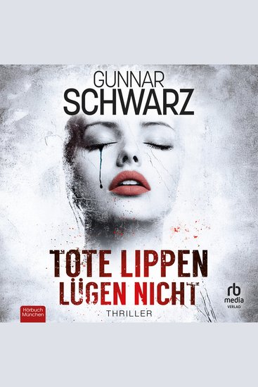 Tote Lippen lügen nicht - Thriller - cover