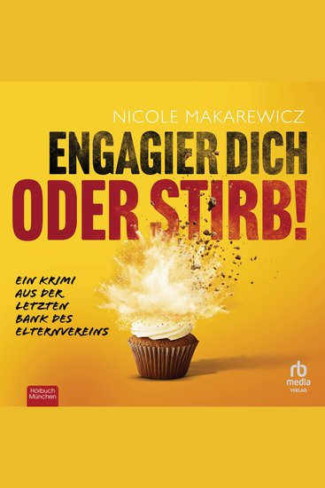 Engagier dich oder stirb! - Ein Krimi aus der letzten Bank des Elternvereins - cover