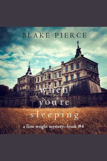 When You’re Sleeping (A Finn Wright FBI Mystery—Book Four) - cover