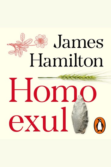 Homo exul - Cómo el hombre perdió su naturaleza y conoció la violencia - cover