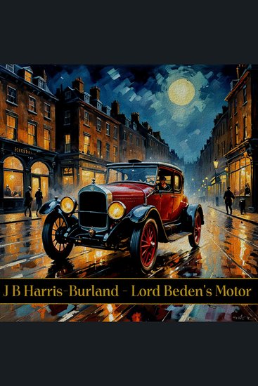 Lord Beden's Motor - An old supernatural story mixing driving and ghosts - cover