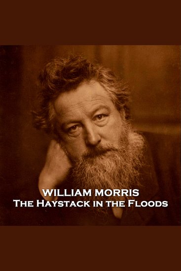 The Haystack in the Floods - The Pre-Raphaelite master was also an exceedingly good master of verse - cover