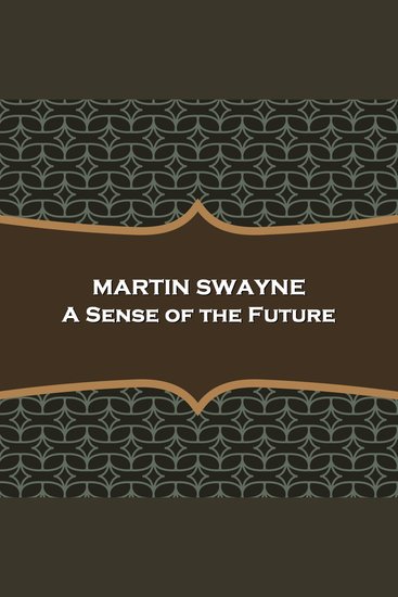 A Sense of the Future - Pioneering Sci Fi story written in 1924 - cover