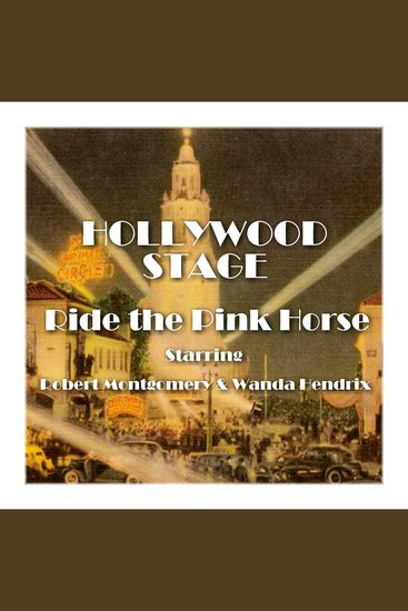 Hollywood Stage - Ride the Pink Horse - The golden age of cinema brought to your ears - cover