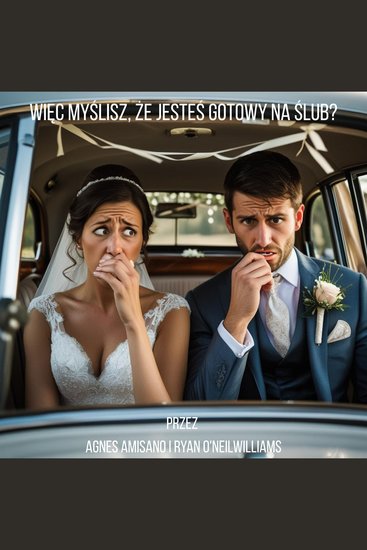 Więc myślisz że jesteś gotowy na ślub? - cover