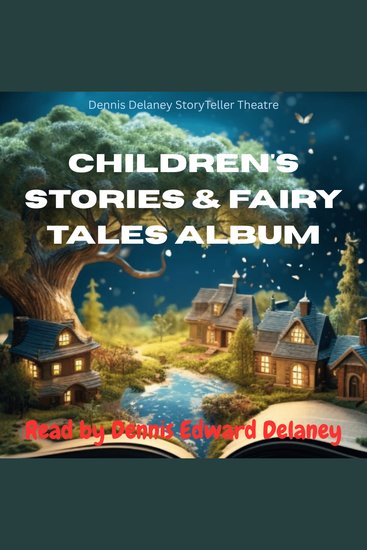 Children's Stories & Fairy Tales Album - Read by Dennis Edward Delaney - cover
