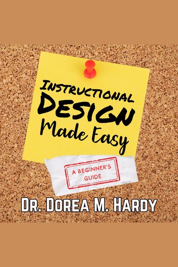 Instructional Design Made Easy - A Beginner's Guide - cover