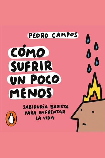 Cómo sufrir un poco menos - Sabiduría budista para enfrentar la vida - cover