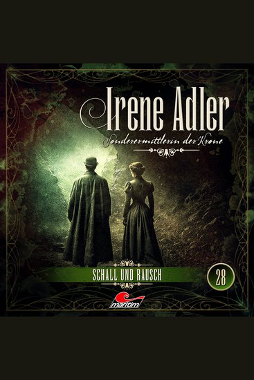 Irene Adler Sonderermittlerin der Krone Folge 28: Schall und Rausch (ungekürzt) - cover