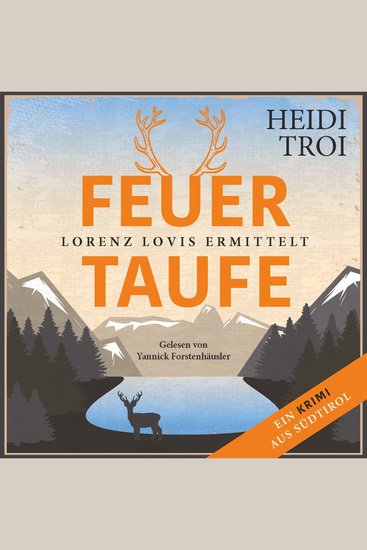 Feuertaufe - Lorenz Lovis ermittelt: Ein Brixen-Krimi Band 1 (ungekürzt) - cover