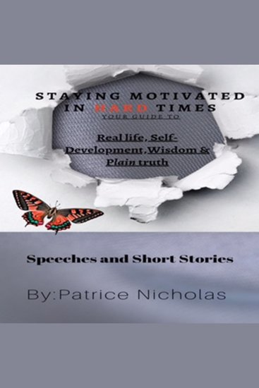Staying Motivated in Hard Times - Your guide to self development wisdom and plain truth - cover