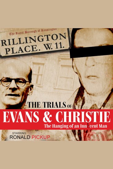 10 Rillington Place - The Trials of Evans & Christie: True Crime Drama - A gripping courtroom drama using the original trial transcript - cover