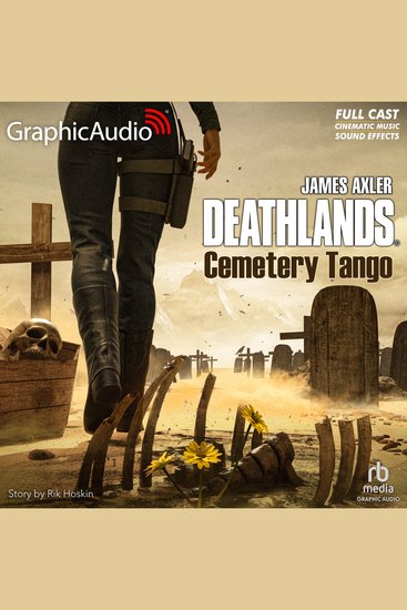 Cemetery Tango [Dramatized Adaptation] - Deathlands 156 - cover