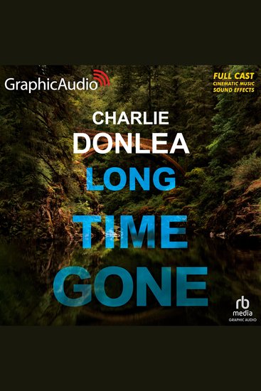 Long Time Gone [Dramatized Adaptation] - cover