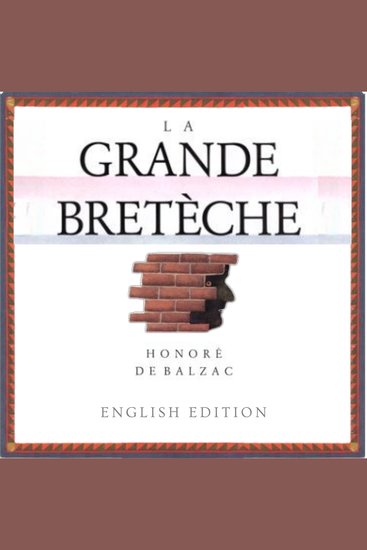 La Grande Bretèche - The Great Breach - cover