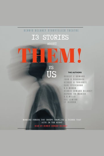 THEM! vs US - Mankind Versus the Creepy Crawlies & Things that Bite in the Night - cover