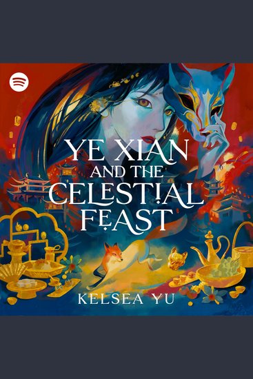 Ye Xian and the Celestial Feast - cover