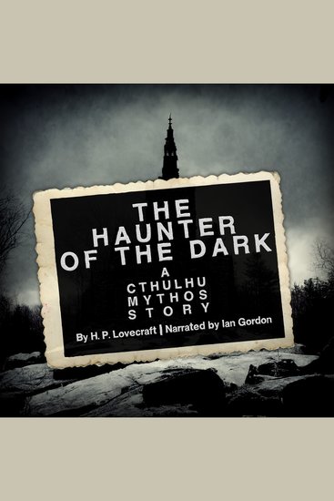 Haunter of the Dark The: A Cthulhu Mythos Story - cover