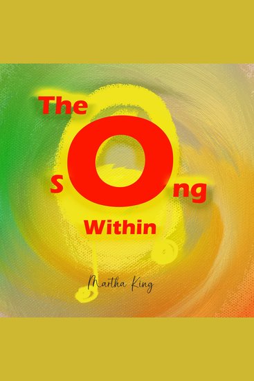 The Song Within - A Journey Into Your Voice - A Calming Story That Builds Confidence - cover