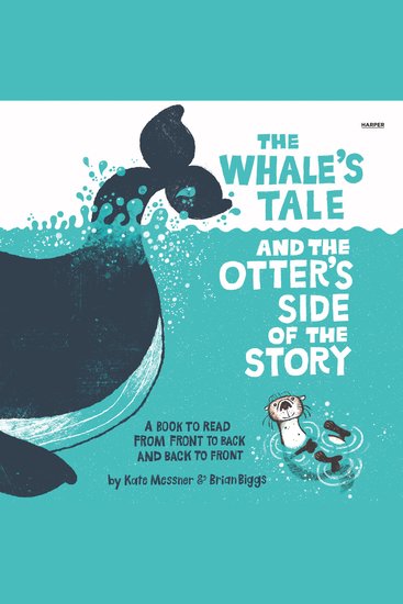 The Whale’s Tale and the Otter’s Side of the Story - cover