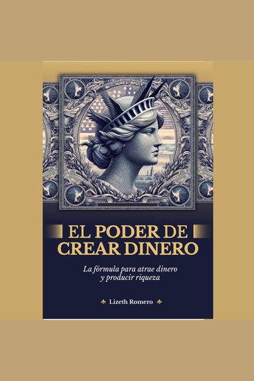 EL PODER DE CREAR DINERO - La fórmula para atraer dinero y producir riqueza - cover