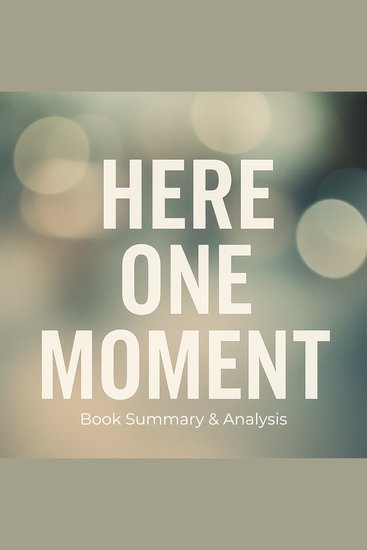 Book summary & analysis of Here One Moment by Liane Moriarty - cover