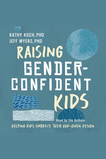 Raising Gender-Confident Kids - Helping Kids Embrace Their God-Given Design - cover
