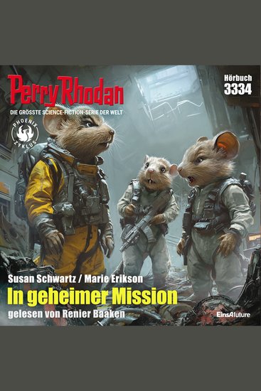 Perry Rhodan 3334: In geheimer Mission - Perry Rhodan-Zyklus "Phoenix" - cover