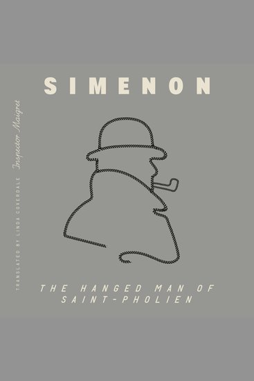 Hanged Man of Saint-Pholien The (Inspector Maigret) - cover