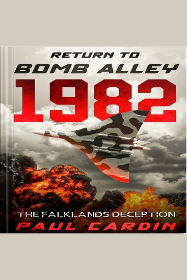 Return To Bomb Alley 1982 - The Falklands Deception - cover