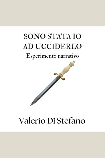 Sono stata io ad ucciderlo - Esperimento narrativo - cover