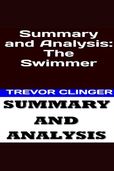 Summary and Analysis: The Swimmer - cover