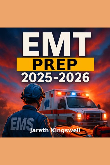 EMT Prep 2025-2026 - Get ready to elevate your emergency medical skills and crush the EMT exam on your first attempt! - cover