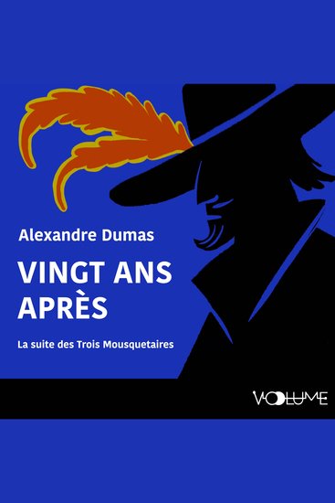 Vingt ans après - La suite des Trois mousquetaires - cover