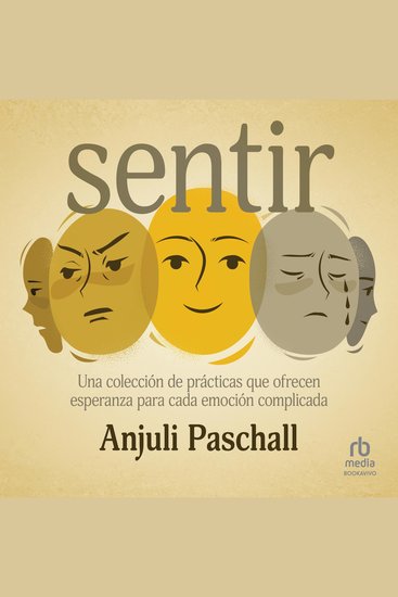 Sentir - Una colección de prácticas que ofrecen esperanza para cada emoción complicada - cover