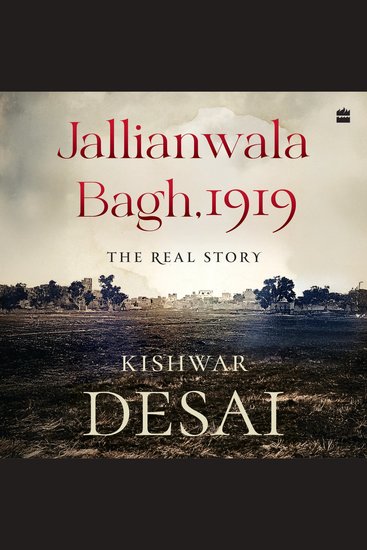 Jallianwala Bagh 1919 - The Real Story - cover