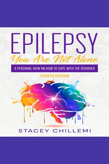 Epilepsy You Are Not Alone: A Personal View on How to Cope with the Disorder - cover