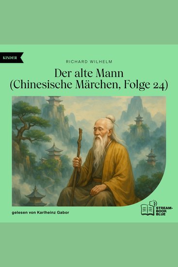 Der alte Mann (Chinesische Märchen Folge 24) - cover