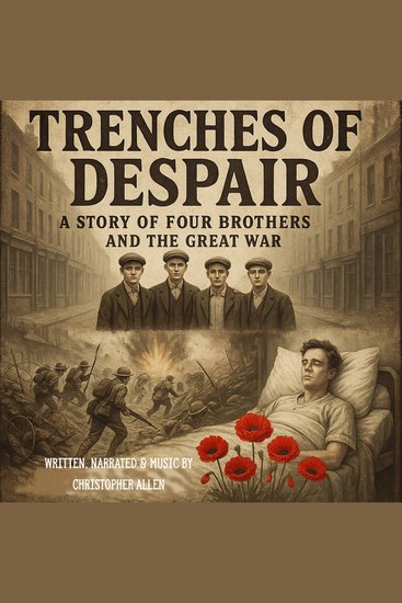 Trenches Of Despair - The Story of Four Brothers and the Great War - cover