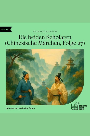 Die beiden Scholaren (Chinesische Märchen Folge 27) - cover