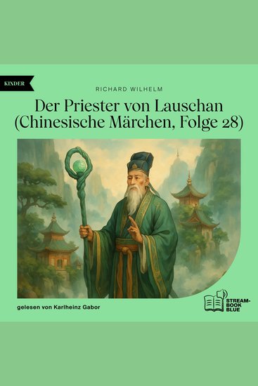 Der Priester von Lauschan (Chinesische Märchen Folge 28) - cover