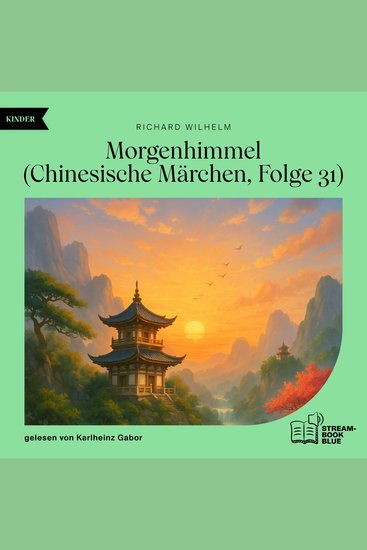 Morgenhimmel (Chinesische Märchen Folge 31) - cover