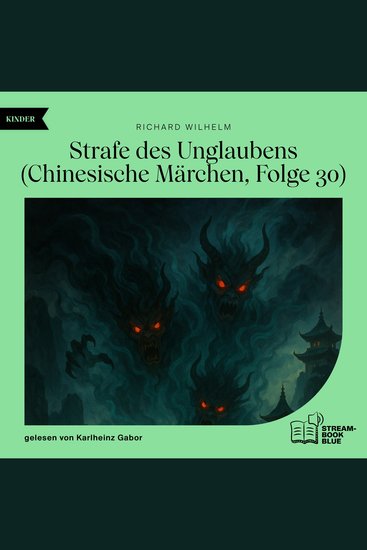 Strafe des Unglaubens (Chinesische Märchen Folge 30) - cover