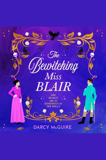 The Bewitching Miss Blair - Practical Magic meets Bridgerton in this BRAND NEW witchy historical romance from Darcy McGuire for 2026 - cover